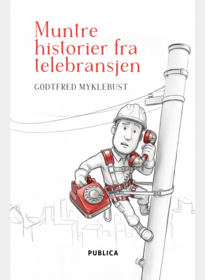 Muntre historier fra telebransjen