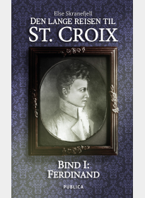 Den lange reisen til St. Croix. Bind I