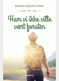 Ham vi ikke ville vært foruten