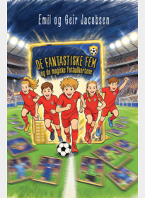 De fantastiske fem og de magiske fotballkortene