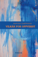 "Vilkår for oppvekst"