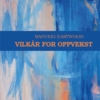 "Vilkår for oppvekst"